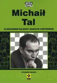 Michaił Tal – Rajecki, Czetwierik